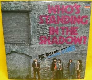A&P▲LP THE ROLLING STONES/WHO'S STANDING IN THE SHADOW?