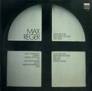 A00527248/LP/河原優子(S)/マルガ・ヘフゲン(Alt)/ハンス・ディーター・バッダー(T)/他「Reger / Lateinisches Requiem Op.145 A Dies Ir