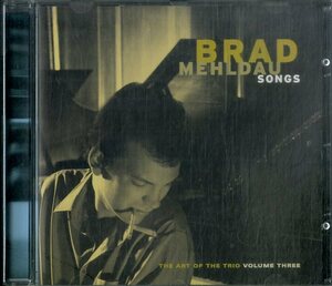 D00162259/CD/ブラッド・メルドー「Songs - The Art Of The Trio Volume Three」