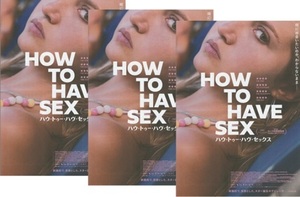 ●HOW TO HAVE SEX ハウ・トゥー・ハヴ・セックス　映画チラシ　３枚　ミア・マッケンナ＝ブルース　2024年7月　洋画　フライヤー