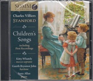 [CD/Somm]スタンフォード:子供たちの歌の花輪Op.30&4つの歌 Op.112他/K.ウエイトリー(ms)&G.B.ジョン(br)&S.アラン(p) 2022.1
