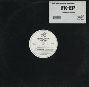 即決(12)FK-EP/FRANCOIS K *LOFT