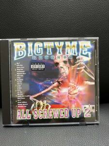 BIGTYME RECORDZ ALL SCREWED UP 2 G-Rap G-Luv gangsta rap Gラップ ギャングスタラップ hip-hop tx texas houston DJ Screw rare レア