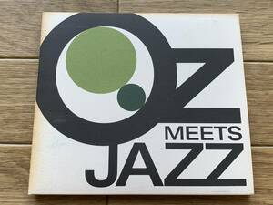 OZ MEETS JAZZ 紙ジャケットCD/AG