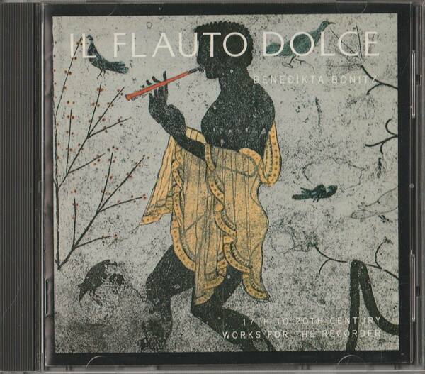 IL FLAUTO DOLCE 　BENEDIKTA BONITZ リコーダー　CD