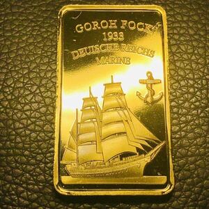 外国古銭　ドイツ GORCH FOCK 1933年 ドイツ連邦海軍練習船記念金貨 ゴールドバー　大型金貨 カプセル付き