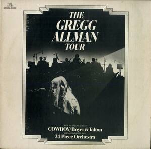 A00580492/LP2枚組/グレッグ・オールマン with カウボーイ、ボイヤー&タルトン「The Gregg Allman Tour (1974年・2C-0141・リズムアンド