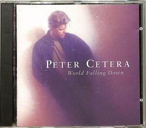 D00140682/CD/Peter Cetera「World Falling Down」