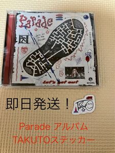 TAKUTOステッカー ＋ Parade CDアルバム