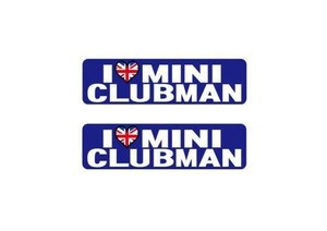 屋外用 I LOVE mini CLUBMAN ステッカー青 車や携帯に