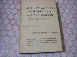 洋書 Activity analysis of production and allocation :Tjalling C. Koopmans チャリング・クープマンス 活動分析 D16