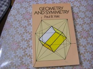数学洋書 Geometry and Symmetry 幾何学と対称性 Paul B. Yale J7