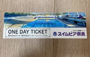  swim Piaa Nara ONE DAY TICKET 24 year 6 month 30 until the day valid ( free shipping )