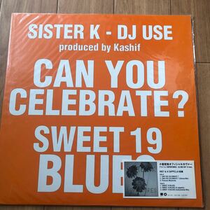 12’ Sister K-Can you celebrate?