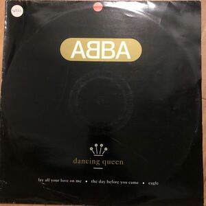 12’ Abba-Dancing Queen/Lay all your love on me
