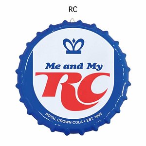 送料\350【ボトルキャップサイン・スチール製】※《Me and My RC》 RC COLA　アメリカン雑貨　メタルサイン　ブリキ看板　100