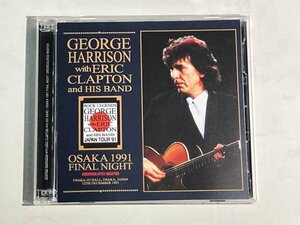 George Harrison with Eric Clapton and His Band - Osaka 1991 Final Night 2CD