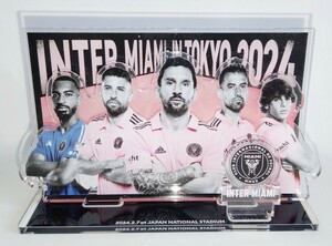 【送料無料】レア 限定グッズ インテルマイアミ イン東京 アクリルスタンド メッシ INTER MIAMI IN TOKYO 2024.2.7