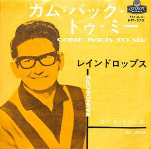 C00201744/EP/ロイ・オービソン (ROY ORBISON)「Come Back To Me / Raindrops (1963年・HIT-270)」