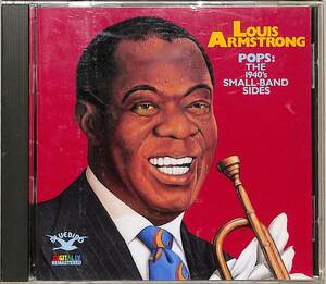 D00161147/CD/Louis Armstrong「Pops: The 1940s Small-Band Sides」