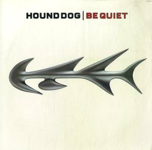 A00569525/LP/ハウンド・ドッグ「Be Quiet」