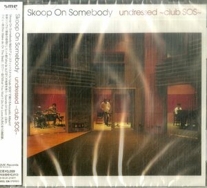 D00127517/CD/SKOOP ON SOMEBODY(武田雅治)「Undressed -club SOS- (2004年・SECL-236)」