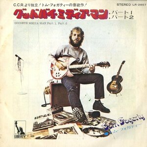 C00189023/EP/トム・フォガティ (TOM FOGERTY・CCR)「Goodbye Media Man Part 1 / Part 2 (1971年・LR-2857・ブルースロック・ルイジアナ