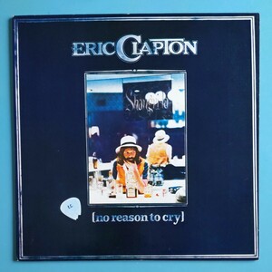 【試聴済LP】エリック・クラプトン『No Reason To Cry』Eric Clapton★MWF 1013