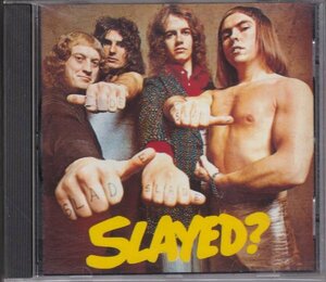 CD (輸入盤) Slade : SLAYED ? (Polydor 849 180-2)