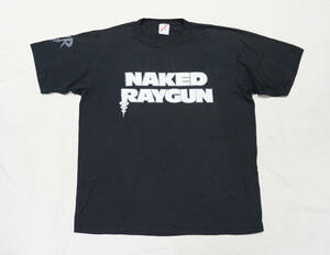 80's USA製 NAKED RAYGUN Tシャツ パンク ビンテージ Government Issue Dag Nasty Redd Kross Germs Big Black Circle Jerks