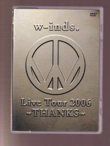 DA★中古★音楽DVD★(2枚組)w-inds.Live Tour 2006～THANKS～/w-inds.★PCBP-51765