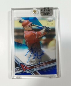 2017 TOPPS CLEARLY AUTHENTIC MIKE TROUT マイクトラウト 25枚限定 直書き サイン カード ANGELS AUTO 