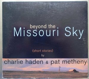 Charlie Haden & Pat Metheny Beyond The Missouri Sky 1CD日本盤