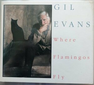 Gil Evans Where Flamingos Fly 1CD