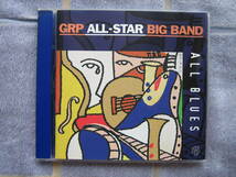 CD　GRP ALLSTAR BIG BAND　ALL BLUES　輸入盤・中古品　ジョージベンソン ブレッカーブラザース チックコリア BBキング デイヴグル―シン_画像1