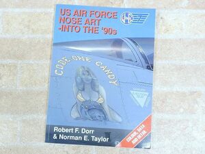 US AIR FORCE NOSE ART INTO THE ’90S アメリカ空軍 洋書 【811y1】