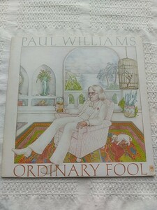 LP　ポール・ウィリアムス　わたしの勲章　Paul Williams　ordinary fool　国内盤　歌詞・解説・内袋付き