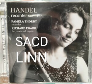 SACD LINN ヘンデル　Handel　pamela thorby パメラ　トービー　リン　リコーダー　ソナタ　クラシック