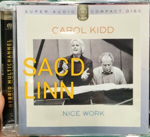 SACD LINN ジャズ　carol kidd nice work キャロル　キッド　ナイスワーク　ボーカル　リン