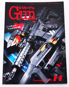 ■月刊GUN 2011年 11月号　　特集：タラン・バトラー/S&W M539/SSAR-15/ブルッガー＆トーメ/ルガー SR1911　　月刊ガン