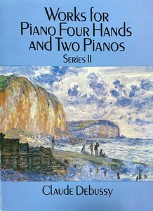 ドビュッシー ピアノ連弾および2台ピアノのための作品集 第2巻 (連弾,2台ピアノ) 輸入楽譜 DEBUSSY Works for Piano 4 Hands & 2 Pianos