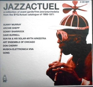 3CD輸入盤★Jazzactuel : from the BYG/Actuel catalogue of 1969-71★Sunny Murray、Archie Shepp、Sonny Sharrock、Don Cherry