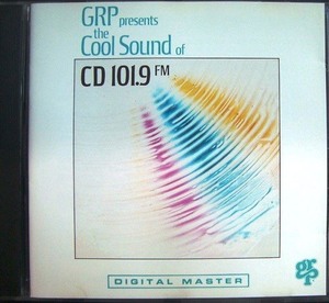 CD輸入盤★Grp Presents The Cool Sounds of CD 101.9 FM★Various Artists