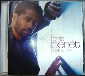 CD輸入盤★LOVE ＆ LIFE★ERIC BENET エリック・ベネイ