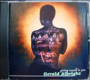 CD輸入盤★Giving Myself to You★Gerald Albright ジェラルド・アルブライト