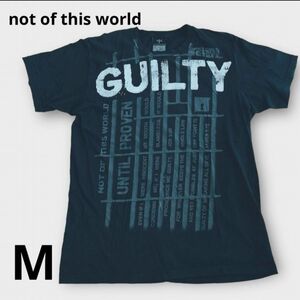 Not Of This World Guilty アメリカ直輸入! 半袖Tシャツ