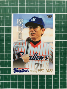 ★BBM 2022 プロ野球 東京ヤクルトスワローズヒストリー 1950-2022 #24 廣岡達朗 レギュラーカード「球団OB」★