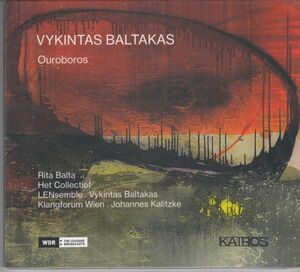 [CD/Kairos]バルタカス(1972-):リフト・トゥ・ドバイ(2009)他//V.バルタカス&アンサンブル・ヴィリニュス 2005-2016