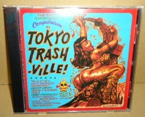 TOKYO TRASHVILLE! 中古CD ガレージロックンロールパンク ギターウルフ マッド3 5.6.7.8's JAPANESE MAD GUITAR WOLF Garage ROCK&ROLL R&R