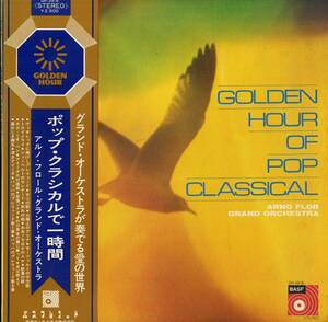 A00548206/LP/アルノ・フロール・グランド・オーケストラ「Golden Hour Of Pop Classical ポップ・クラシカルで一時間 (GH-39-B)」